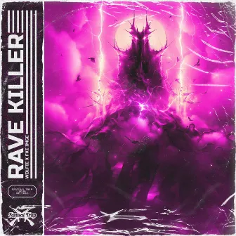 RAVE KILLER by Wolfie