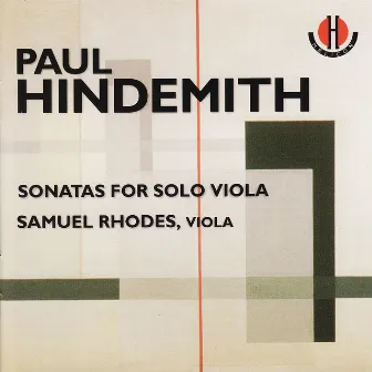 Hindemith: Sonatas for Solo Viola by Samuel Rhodes