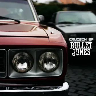 Cruisin' by Bullet Jones