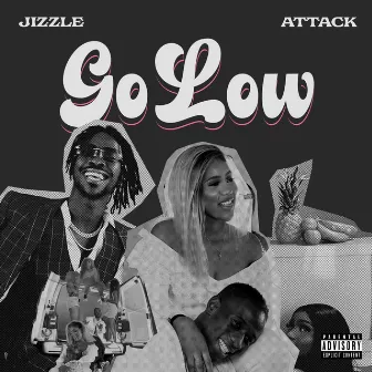 Go Low by Attack