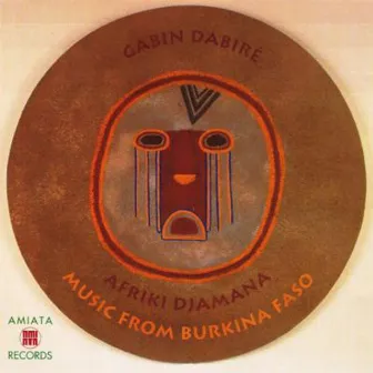 Afriki Djamana: Music from Burkina Faso by Gabin Dabire