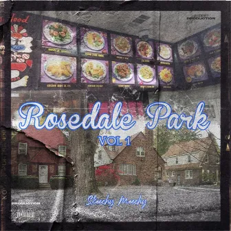 Rosedale Park, Vol. 1 by Skeechy Meechy