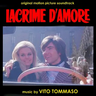 Lacrime d'amore (Original Motion Picture Soundtrack) by Vito Tommaso