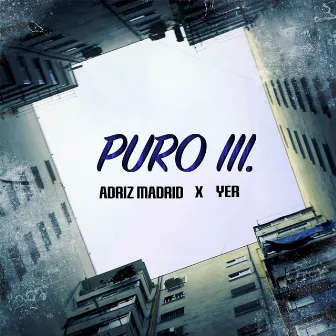 Puro III by Adriz Madrid