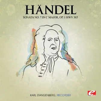 Handel: Sonata No. 7 in C Major, Op. 1 HMV 365 (Digitally Remastered) by Karl Stangenberg