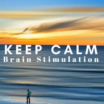 Keep Calm - Relax Before Exam, Study Focus Music, Improve Learning Skills, Brain Stimulation by Exam Relax