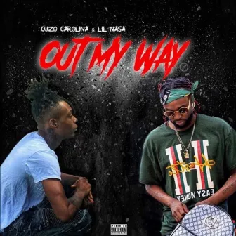 Out My Way by Cuzo Carolina