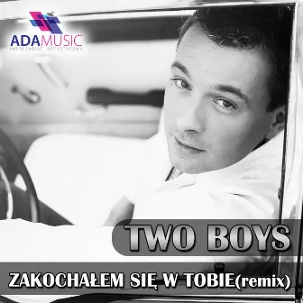 Zakochałem Się w Tobie by Two Boys