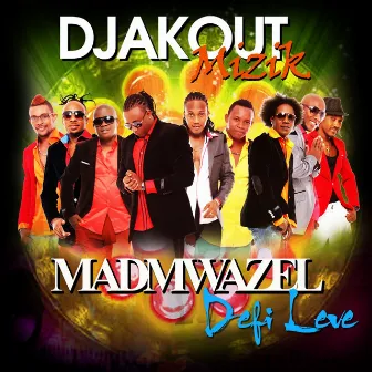 Madmwazel (Defi Leve) by Djakout Mizik