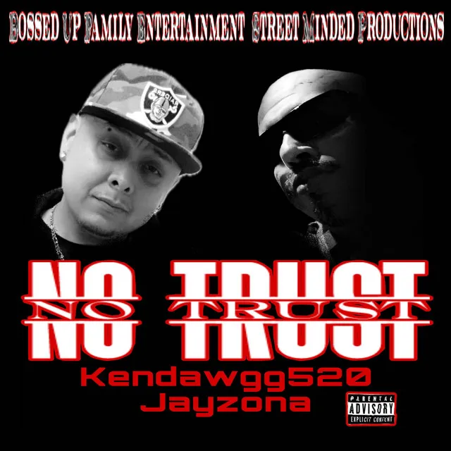 No Trust _Jazona_Kendawgg520