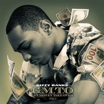 GMTO Vol. 1 (Get Money Take Over) by Bizzy Banks