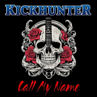 Call My Name (Remix 2024) by Kickhunter