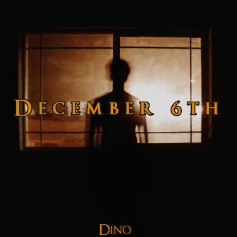 December 6th by Dino