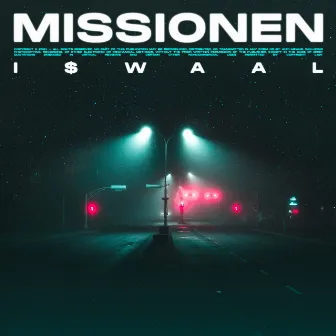 MISSIONEN by I$WAAL