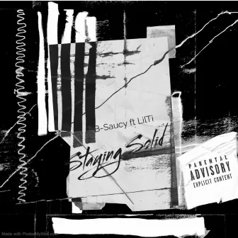 Staying Solid by B-Saucy