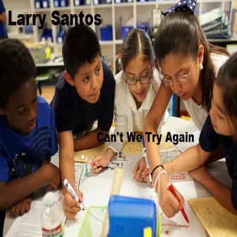 Can't We Try Again (Instrumental) [Original] by Larry Santos