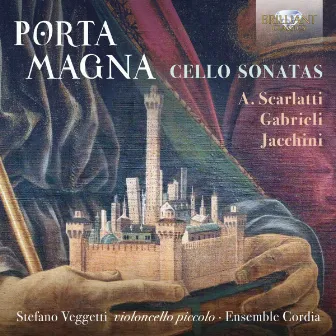 Porta Magna Cello Sonatas by Stefano Veggetti