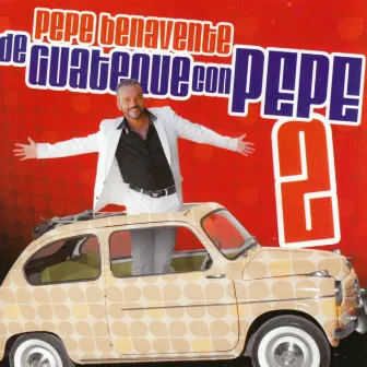 De Guateque con Pepe (Vol.2) by Pepe Benavente