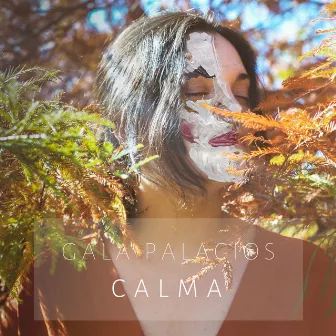 Calma by Gala Palacios