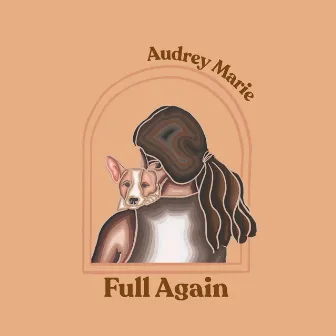 Full Again by Audrey Marie