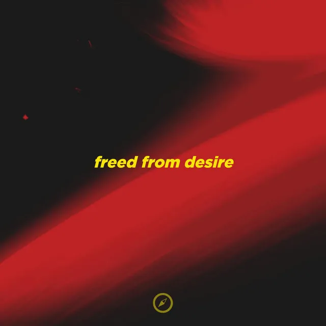 Freed From Desire - Slowed