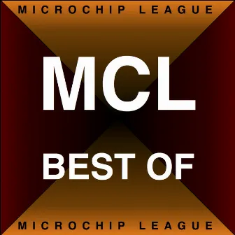 Best Of by MCL Micro Chip League