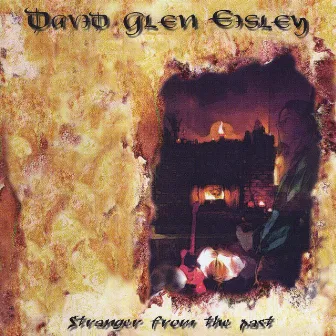 Stranger From The Past by David Glen Eisley