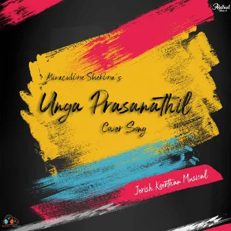 Unga Prasanathil (Cover Version) by Miraculine Shekina