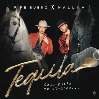 Tequila by Pipe Bueno