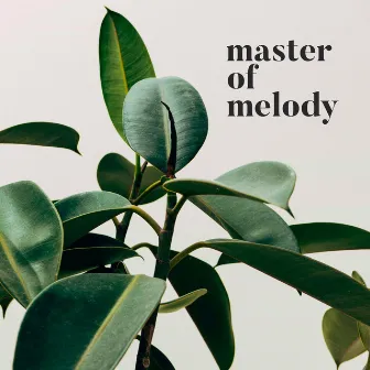 Master of Melody by David Samuels