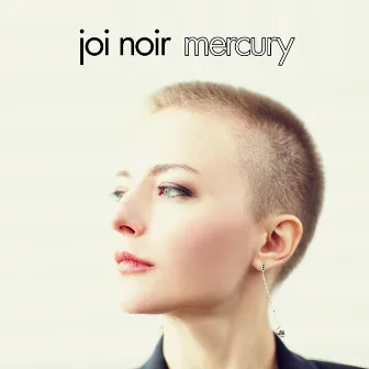 Mercury by Joi Noir