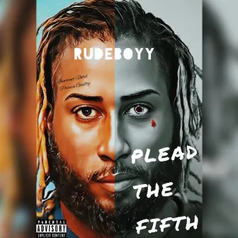 Plead The Fifth by RudeBoyy