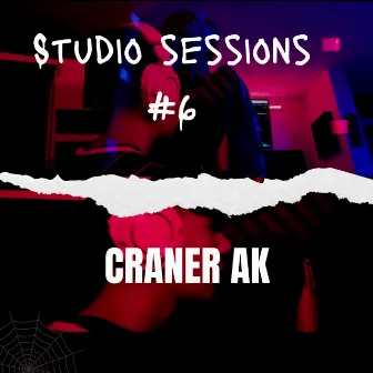 Studio Sessions #6 by Craner AK