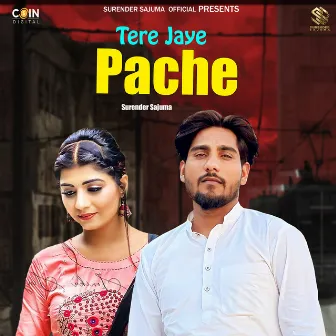 Tere Jaye Pache by Surender Sajuma