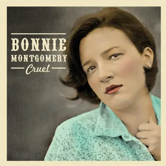 Cruel by Bonnie Montgomery