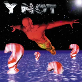 Y NOT (remastered) by Ynot