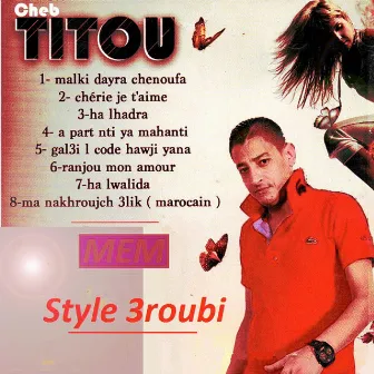 Style 3roubi by Cheb Titou