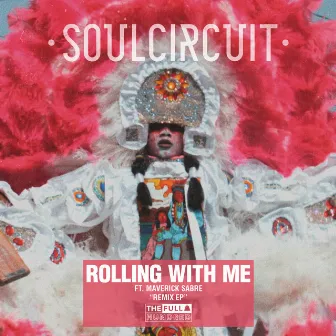 Rolling With Me (I Got Love) [Remixes] (feat. Maverick Sabre) by SoulCircuit