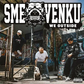 SME VENKU (WE OUTSIDE) by Benzo