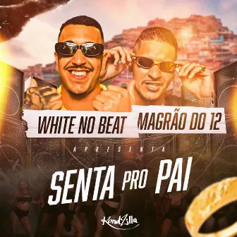 Senta Pro Pai by mc magrao do 12