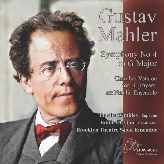 Mahler: Symphony No. 4 by Brooklyn Theatre Salon Ensemble