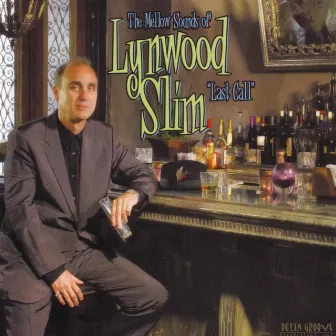 Last Call by Lynwood Slim