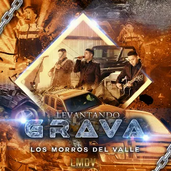 Levantando Grava by Los Morros del Valle