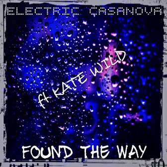 Found The Way by Electric Casanova