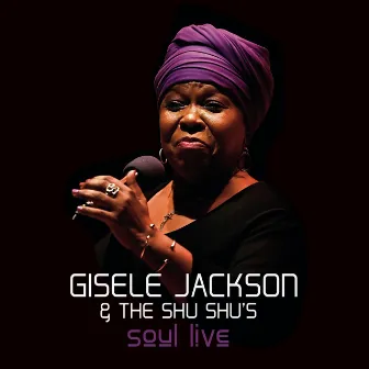 Soul Live by Gisele Jackson