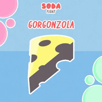 Gorgonzola by Soda Float