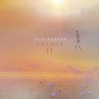 Eulogy, Vol II by Josh Radnor