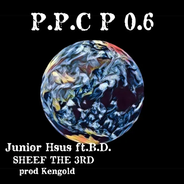 P.P.C.P 0.6 (feat. B.D & SHEEF THE 3RD)