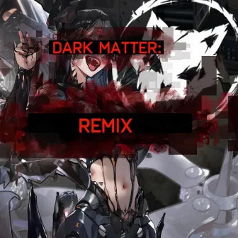 Dark Matter (Remix) by Isaak Wolf