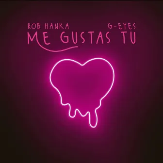 Me Gustas Tú by G-Eyes